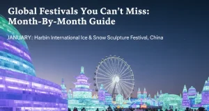 Global Festivals You Can’t Miss: Month-By-Month Guide